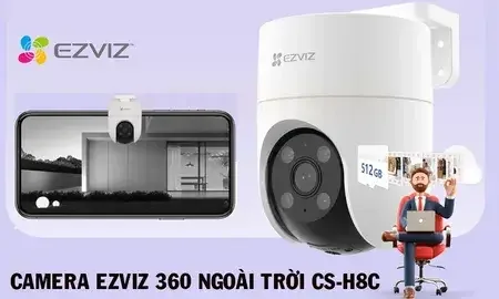  Đánh giá camera EZVIZ CS-H8C, review sản phẩm  đánh giá camera EZVIZ CS-H8C, bài review sản phẩm 