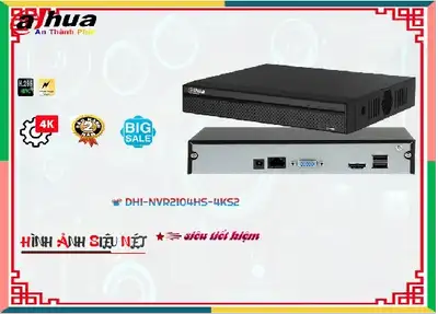 Đầu Ghi Hình IP Dahua DHI-NVR2104HS-4KS2,DHI-NVR2104HS-4KS2 Tiết kiệm,DHI NVR2104HS 4KS2,Thông số ,thông số DHI-NVR2104HS-4KS2,Bán Giá DHI-NVR2104HS-4KS2,phân phối DHI-NVR2104HS-4KS2,DHI-NVR2104HS-4KS2 Chất Lượng,bán DHI-NVR2104HS-4KS2,DHI-NVR2104HS-4KS2 Giá Thấp Nhất,Giá Bán DHI-NVR2104HS-4KS2,DHI-NVR2104HS-4KS2 sale mạnh,DHI-NVR2104HS-4KS2 Bán Sỉ,DHI-NVR2104HS-4KS2 Giá Hãng,DHI-NVR2104HS-4KS2 Chất lượng nhất,Nơi bán DHI-NVR2104HS-4KS2