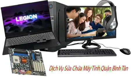 dịch vụ sửa chữa máy tính quận bình tân, sửa chữa máy tính quận bình tân giá rẻ, sửa chữa máy tính quận bình tân chính hãng, sửa chữa máy tính quận bình tân chuyên nghiệp, sửa chữa máy tính quận bình tân nhanh chóng, sửa chữa máy tính quận bình tân uy tín, sửa chữa máy tính quận bình tân giá rẻ