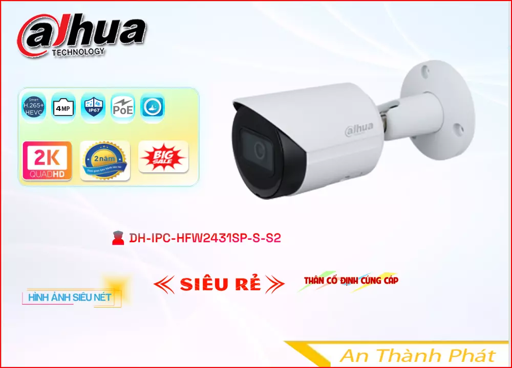 Camera ip dahua DH-IPC-HFW2431SP-S-S2,giá kỹ thuật DH-IPC-HFW2431SP-S-S2 Cấp Nguồ Qua Dây Mạng ,Nhà Phân Phối DH-IPC-HFW2431SP-S-S2, Thiết Bị Camera DH-IPC-HFW2431SP-S-S2 Bán Lỗ,DH-IPC-HFW2431SP-S-S2 bán chạy nhất,công nghê DH-IPC-HFW2431SP-S-S2 Ultra 2k ,DH-IPC-HFW2431SP-S-S2 Giá rẻ nhất,thông số DH-IPC-HFW2431SP-S-S2,DH-IPC-HFW2431SP-S-S2 sale mạnh,DH-IPC-HFW2431SP-S-S2 Giá Khuyến Mãi,DH-IPC-HFW2431SP-S-S2 Tiết kiệm,DH-IPC-HFW2431SP-S-S2 bán uy tín,sale DH-IPC-HFW2431SP-S-S2