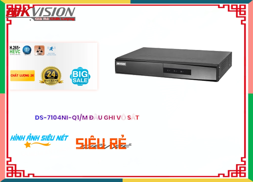 DS-7104NI-Q1-M sắc nét Hikvision DS-7104NI-Q1-M sắc nét Hikvision