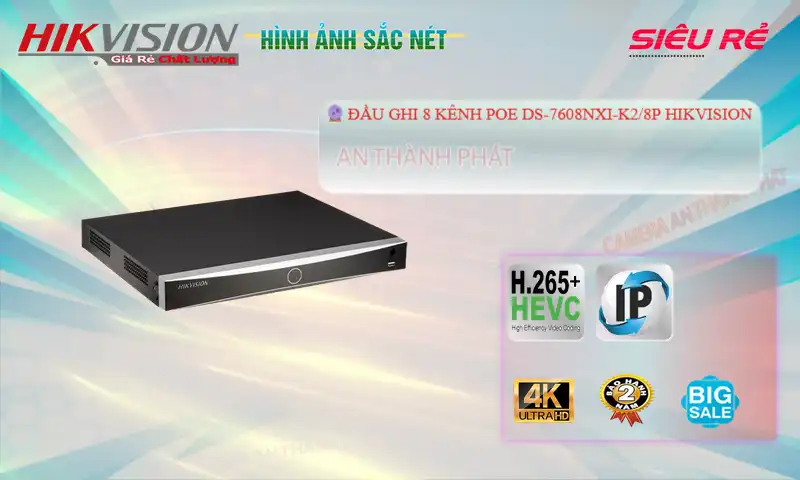 DS-7608NXI-K2/8P sắc nét Hikvision