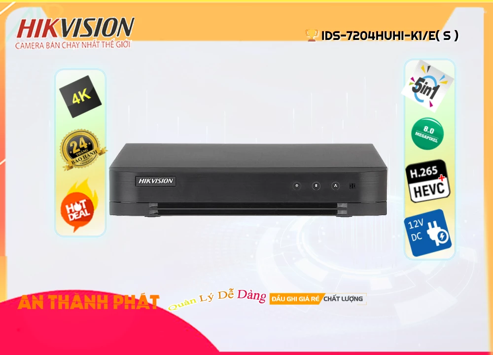 Đầu Ghi Hình 8MP Hikvision iDS-7204HUHI-K1/E(S),iDS-7204HUHI-K1/E(S) Chất lượng nhấtiDS-7204HUHI-K1/E(S) Chất Lượng,iDS 7204HUHI K1/E(S),Giá Bán iDS-7204HUHI-K1/E(S),Địa Chỉ Bán iDS-7204HUHI-K1/E(S),iDS-7204HUHI-K1/E(S) Chất lượng nhất,iDS-7204HUHI-K1/E(S) Chất Lượng,Bán Giá ,Giá kỹ thuật iDS-7204HUHI-K1/E(S)